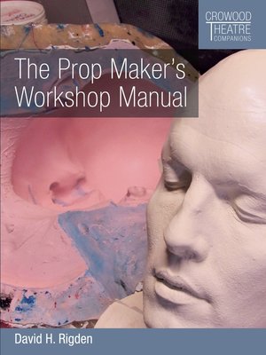 cover image of The Prop Maker's Workshop Manual